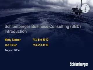 Schlumberger Business Consulting (SBC) Introduction