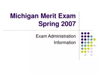 Michigan Merit Exam Spring 2007