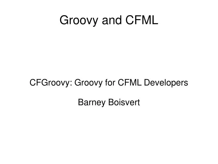groovy and cfml