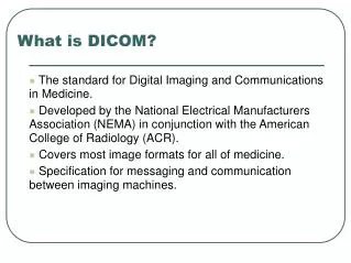 What is DICOM?