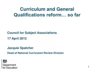 Curriculum and General Qualifications reform… so far Council for Subject Associations