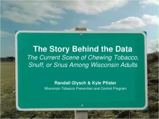 Randall Glysch &amp; Kyle Pfister Wisconsin Tobacco Prevention and Control Program