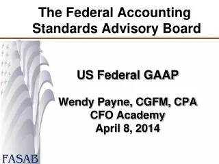 The Federal Accounting Standards Advisory Board