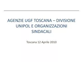 agenzie ugf toscana divisione unipol e organizzazioni sindacali