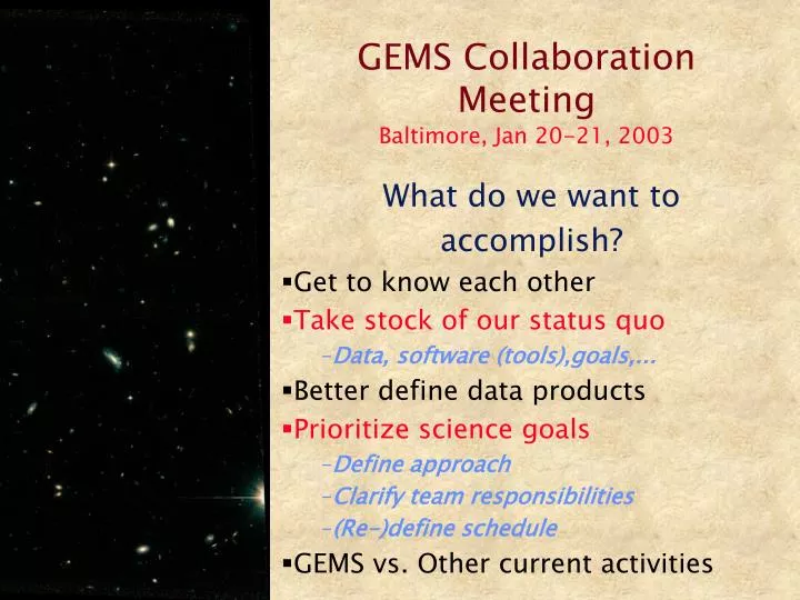 gems collaboration meeting baltimore jan 20 21 2003