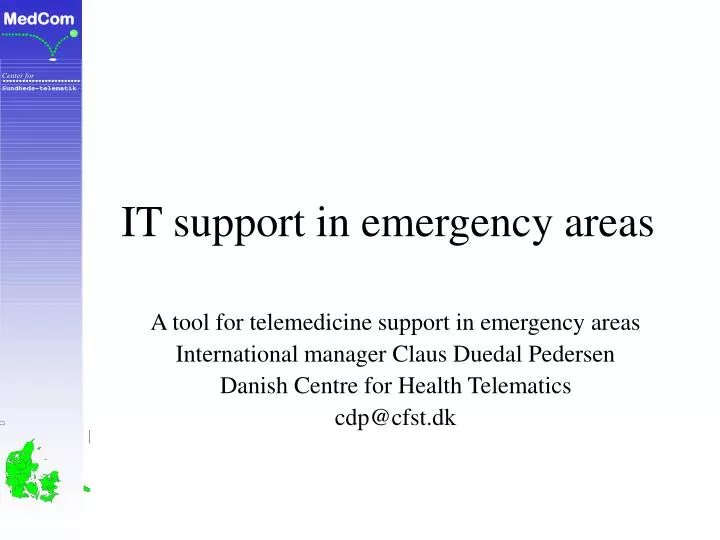 it support in emergency areas