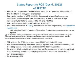 Status Report to ROS (Dec.6, 2012) of SPS2TF