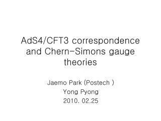 AdS4/CFT3 correspondence and Chern-Simons gauge theories