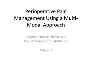 Perioperative Pain Management Using a Multi-Modal Approach