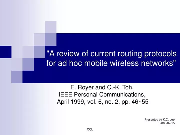 a review of current routing protocols for ad hoc mobile wireless networks