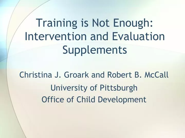 training is not enough intervention and evaluation supplements