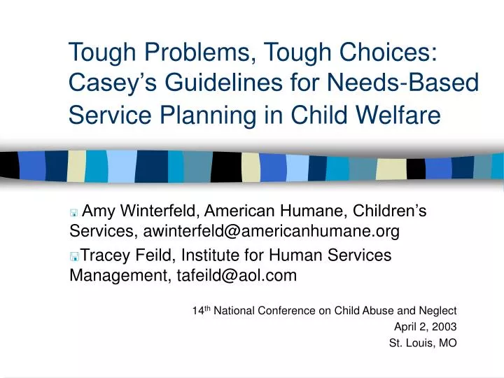tough problems tough choices casey s guidelines for needs based service planning in child welfare