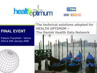 The technical solutions adopted for HEALTH OPTIMUM – The Danish Health Data Network