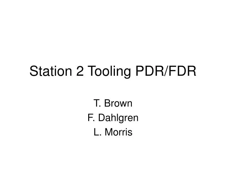 station 2 tooling pdr fdr