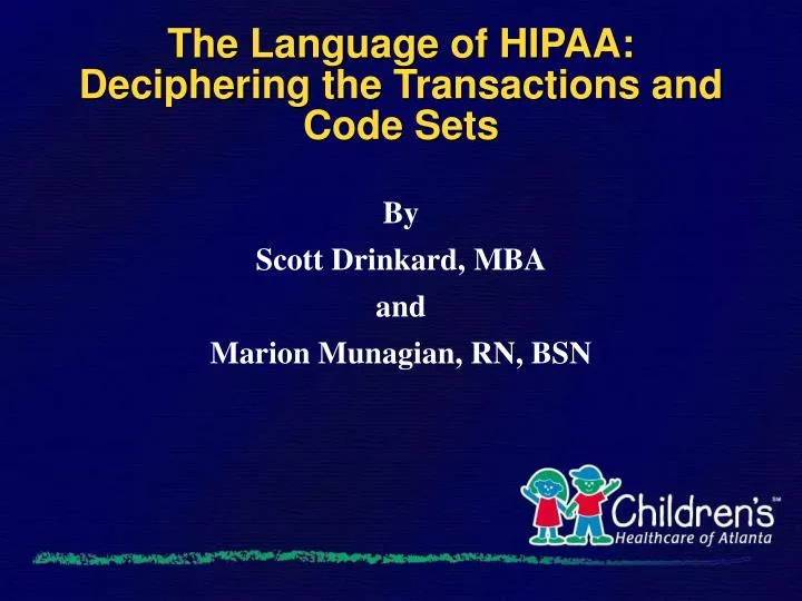 the language of hipaa deciphering the transactions and code sets