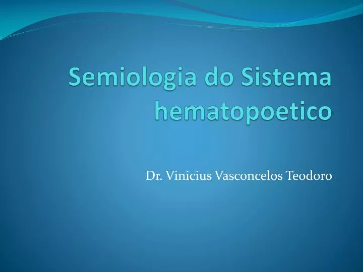 semiologia do sistema hematopoetico