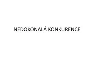 nedokonal konkurence