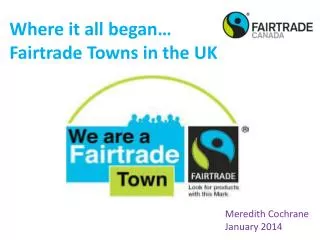 Where it all began… Fairtrade Towns in the UK