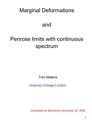 Marginal Deformations and Penrose limits with continuous spectrum