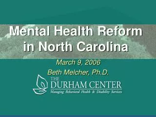 Mental Health Reform in North Carolina