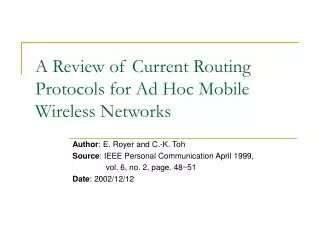 A Review of Current Routing Protocols for Ad Hoc Mobile Wireless Networks