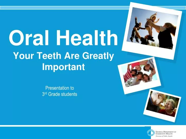 oral health your teeth are greatly important