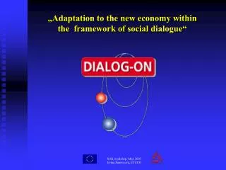 „Adaptation to the new economy within the framework of social dialogue“