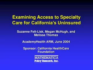 Examining Access to Specialty Care for California’s Uninsured