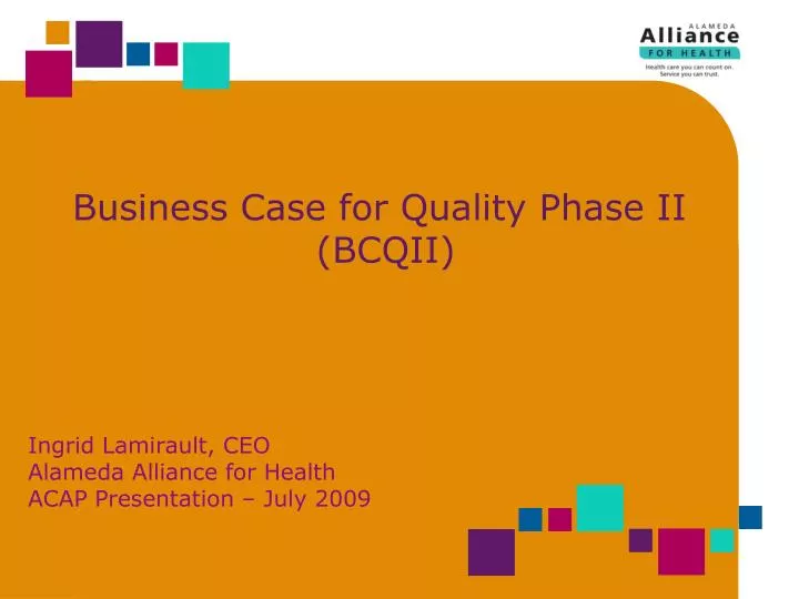 business case for quality phase ii bcqii