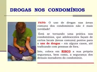 drogas nos condom nios