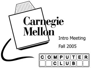 Intro Meeting Fall 2005