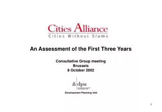An Assessment of the First Three Years Consultative Group meeting Brussels 8 October 2002