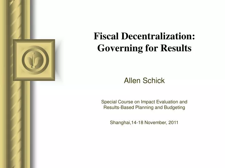 fiscal decentralization governing for results