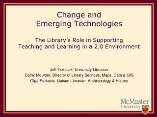 Jeff Trzeciak, University Librarian Cathy Moulder, Director of Library Services, Maps, Data &amp; GIS