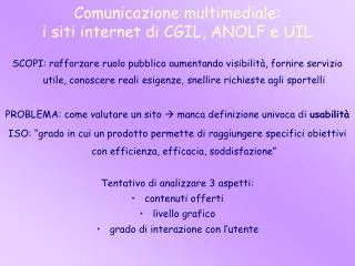 comunicazione multimediale i siti internet di cgil anolf e uil