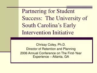 Partnering for Student Success: The University of South Carolina’s Early Intervention Initiative
