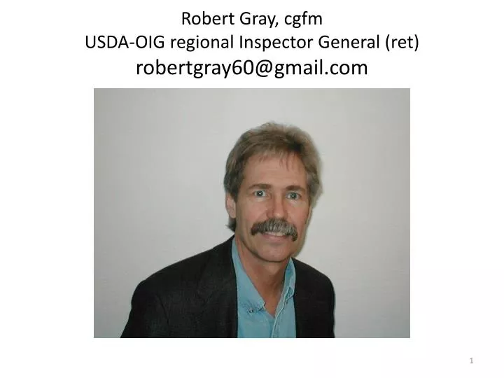 robert gray cgfm usda oig regional inspector general ret robertgray60@gmail com