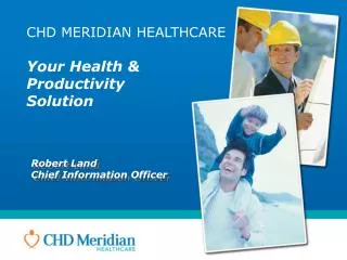 chd meridian healthcare your health productivity solution