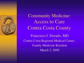 Community Medicine: Access to Care Contra Costa County