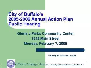 City of Buffalo’s 2005-2006 Annual Action Plan Public Hearing