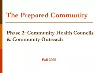 Phase 2: Community Health Councils &amp; Community Outreach