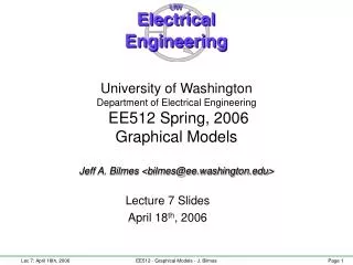 Lecture 7 Slides April 18 th , 2006
