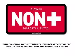 INTRODUCTION TO THE YOUTH POLICIES DEPARTMENT OF CGIL