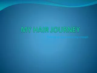 MY HAIR JOURNEY