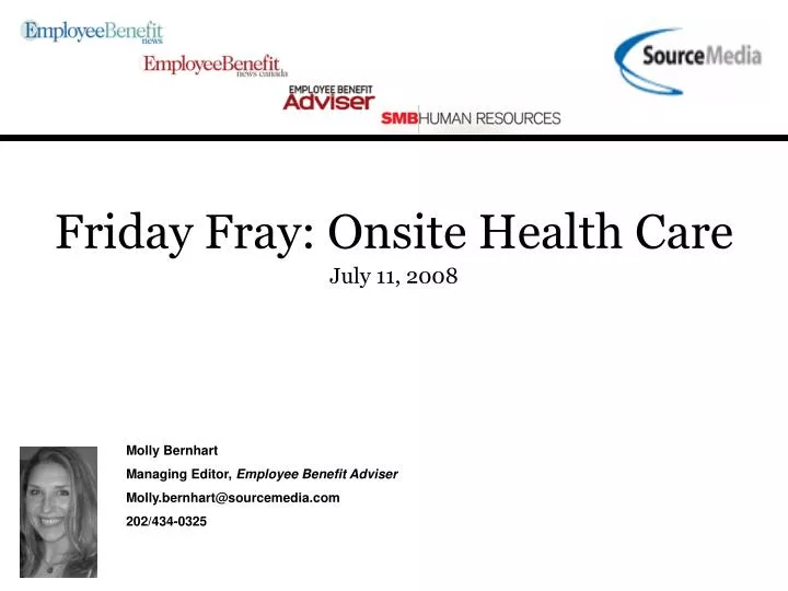 friday fray onsite health care july 11 2008