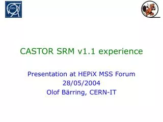 CASTOR SRM v1.1 experience