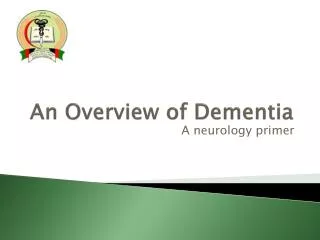 An Overview of Dementia