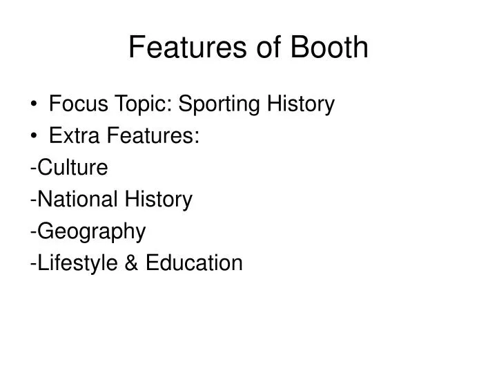 features of booth