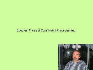 Species Trees &amp; Constraint Programming