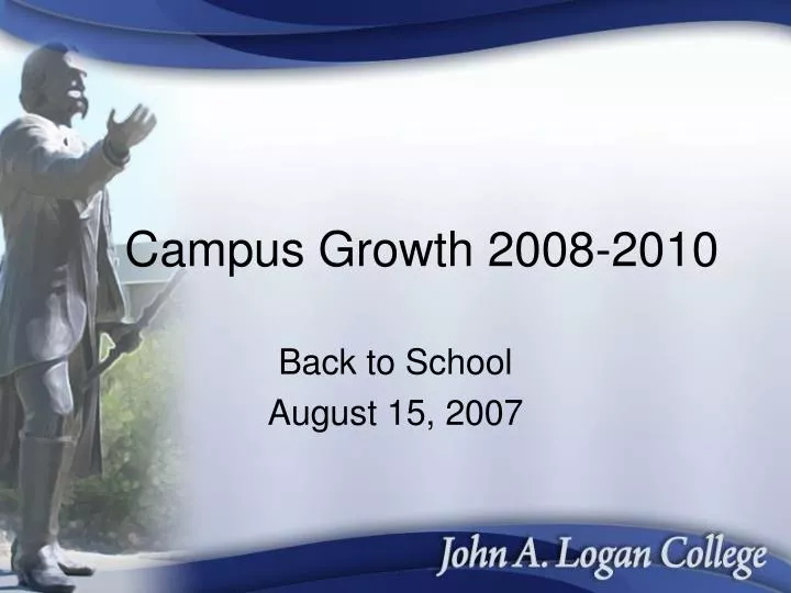 campus growth 2008 2010